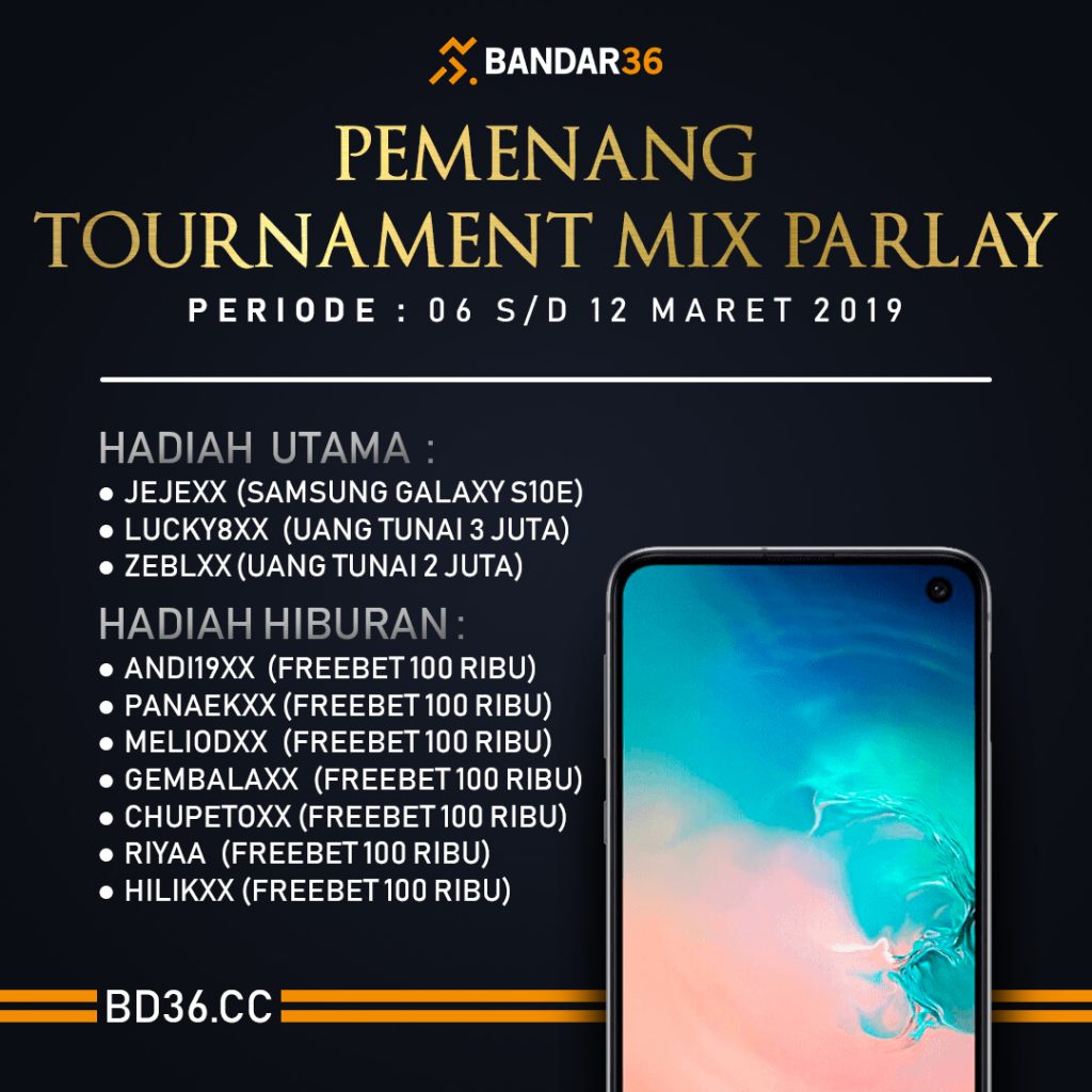 Pemenang Turnamen Mix Parlay Periode 06 s/d 12 Maret 2019 bandar36