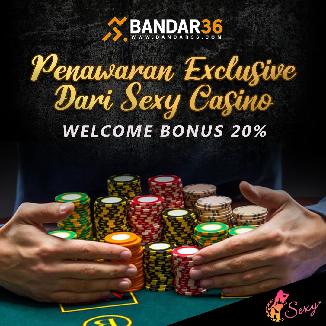 welcome bonus 20% sexy casino
