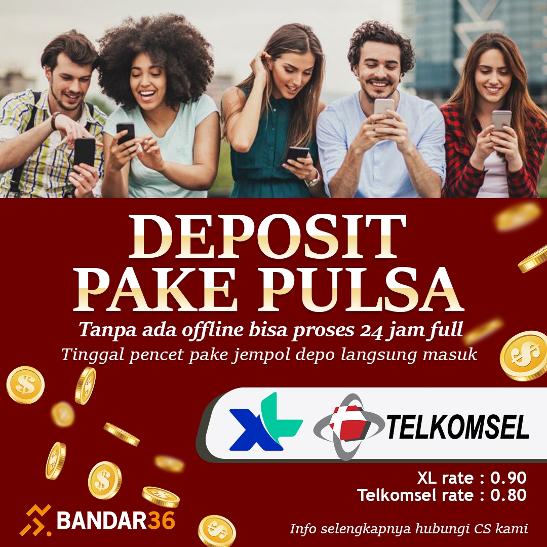 deposit pulsa xl tsel bandar36 - bd36